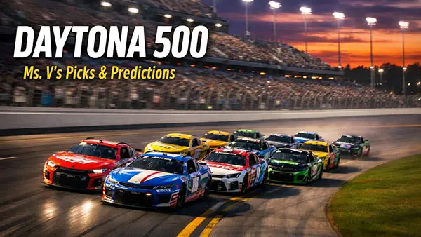Daytona 500 Picks & Predictions: Ms. V’s Superspeedway Breakdown for Sunday Night