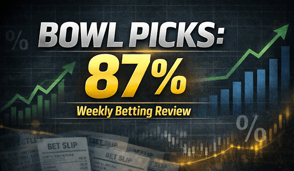 Weekly Review & Bowl Picks Recap – RBD’s Betting Heater Rolls On