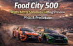 20026 Food City 500 Predictions & Analysis