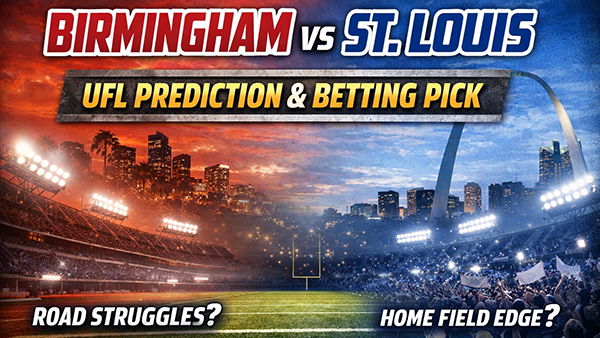 Birmingham vs St Louis Prediction & UFL Betting Pick Breakdown
