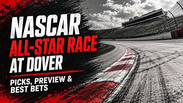 NASCAR All-Star Race Picks: Ms. V’s Dover Predictions & Best Bets