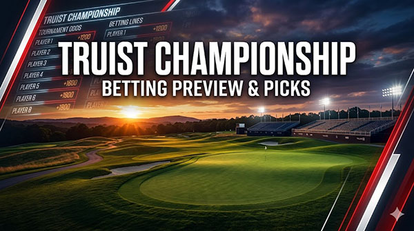 2026 Truist Championship Predictions & Best Bets