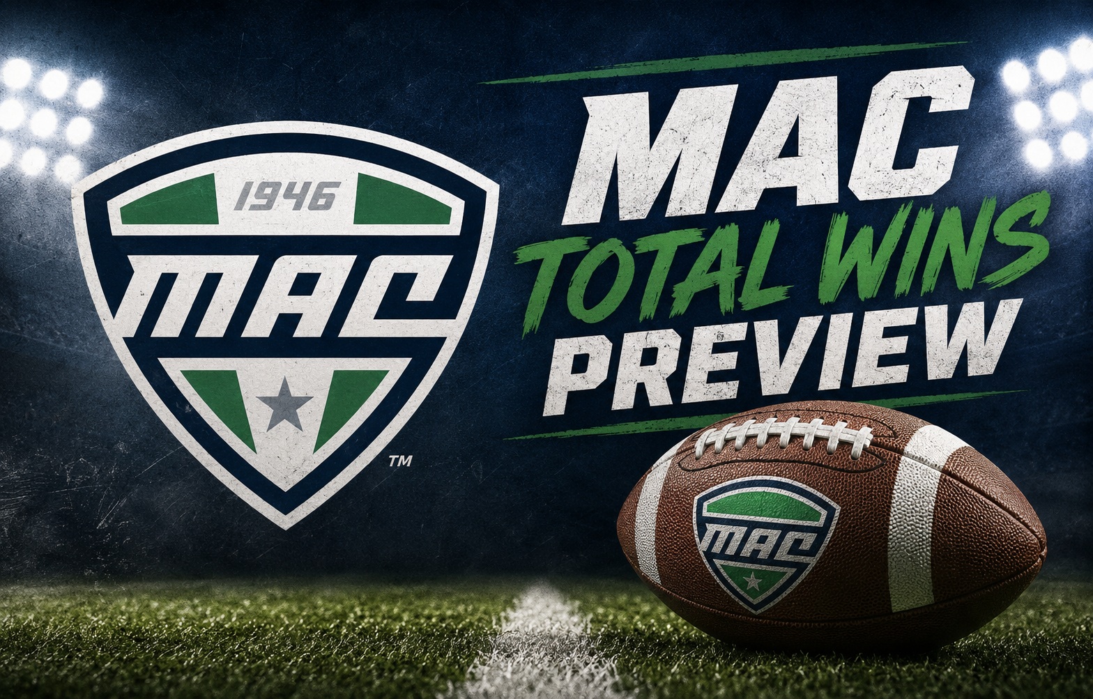 MAC 2026 College Football Total Wins Preview MAC 2026 college football total wins preview graphic with picks and trends from Mike Mann